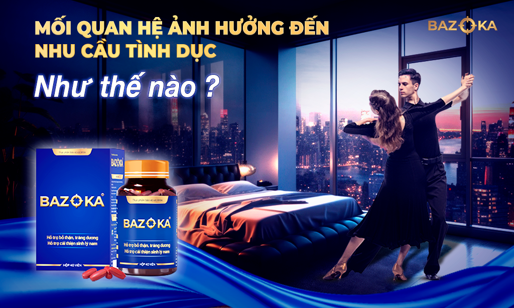 Mối quan hệ ảnh hưởng đến nhu cầu tình dục như thế nào?